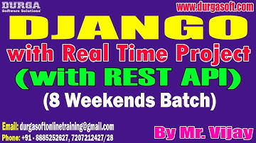 DJANGO with REST API (8 Weekends Batch) tutorials || by Mr. Vijay On 31-03-2024 @7AM IST
