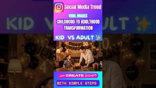 Insta Viral Images - Then vs Now ✨ Childhood to Adulthood Transformation| ఎలా Create చేయాలి?| #insta