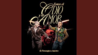 Thumbnail for Entre el Odio y el Amor (En Vivo)