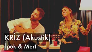 Kriz (Akustik) - İpek Demir & Mert Demir Resimi