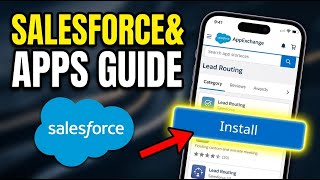 How to download Salesforce AppExchange apps for lead routing - Detailed Guide