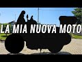 Ho comprato una NUOVA MOTO!