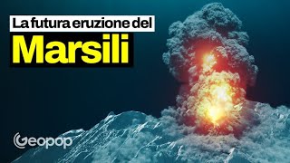 La futura eruzione sottomarina del Marsili e le cause del rischio tsunami  l'animazione realistica