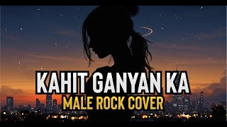 Kahit Ganyan ka - Jr.Crown , Thome & Kath (Male Rock Cover)