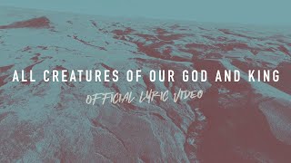 All Creatures of Our God and King | Reawaken Hymns | Official Lyric Video