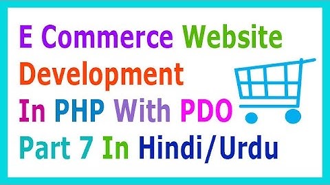 E Commerce Website Development In PHP With PDO Part 7 Design Admin Side Layout In Hindi Urdu