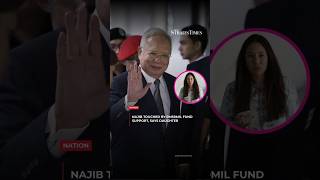 Najib touched by RM50mil fund support, says daughter