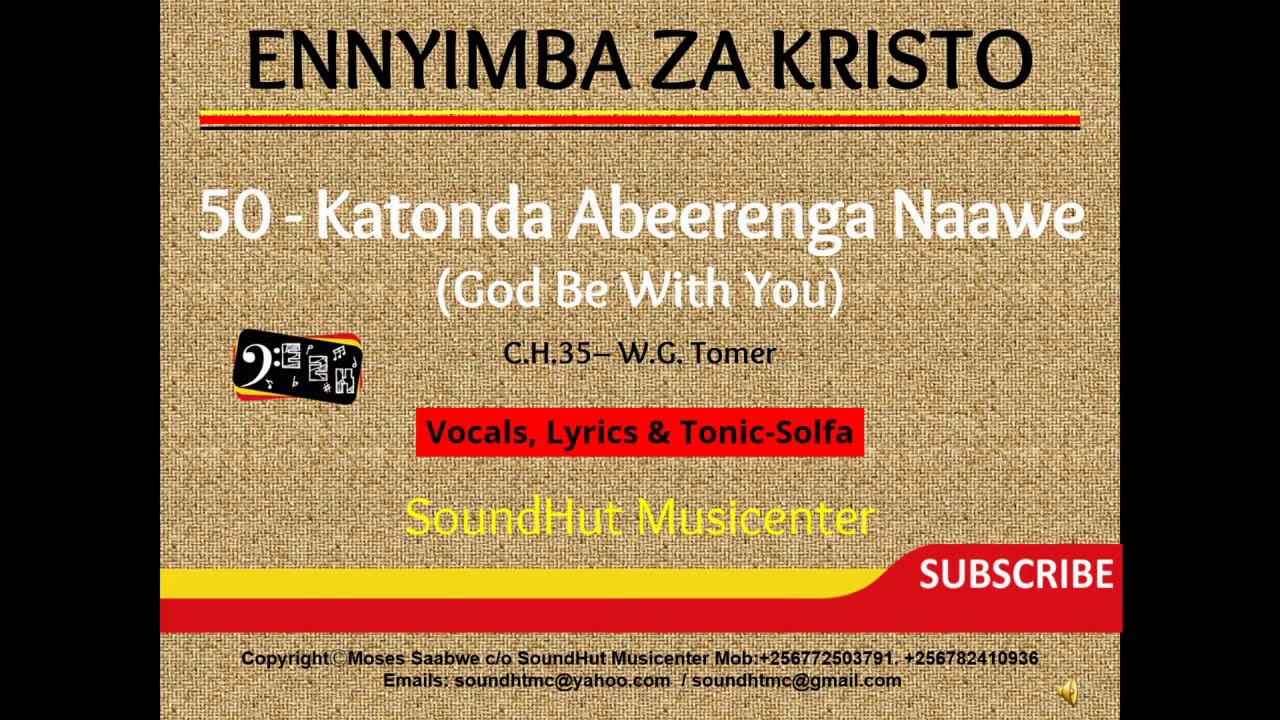 50  Katonda Abeerenga Naawe  - God be With You Till We Meet Again