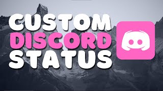 How to Set Custom Status on Discord