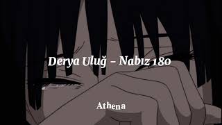 Derya Uluğ - Nabız 180 (𝐒𝐥𝐨𝐰𝐞𝐝 + 𝐑𝐞𝐯𝐞𝐫𝐛) Resimi