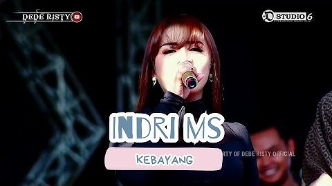 KEBAYANG Voc INDRI MS I LIVE MUSIC " DEDE RISTY " GANJENE PANTURA I