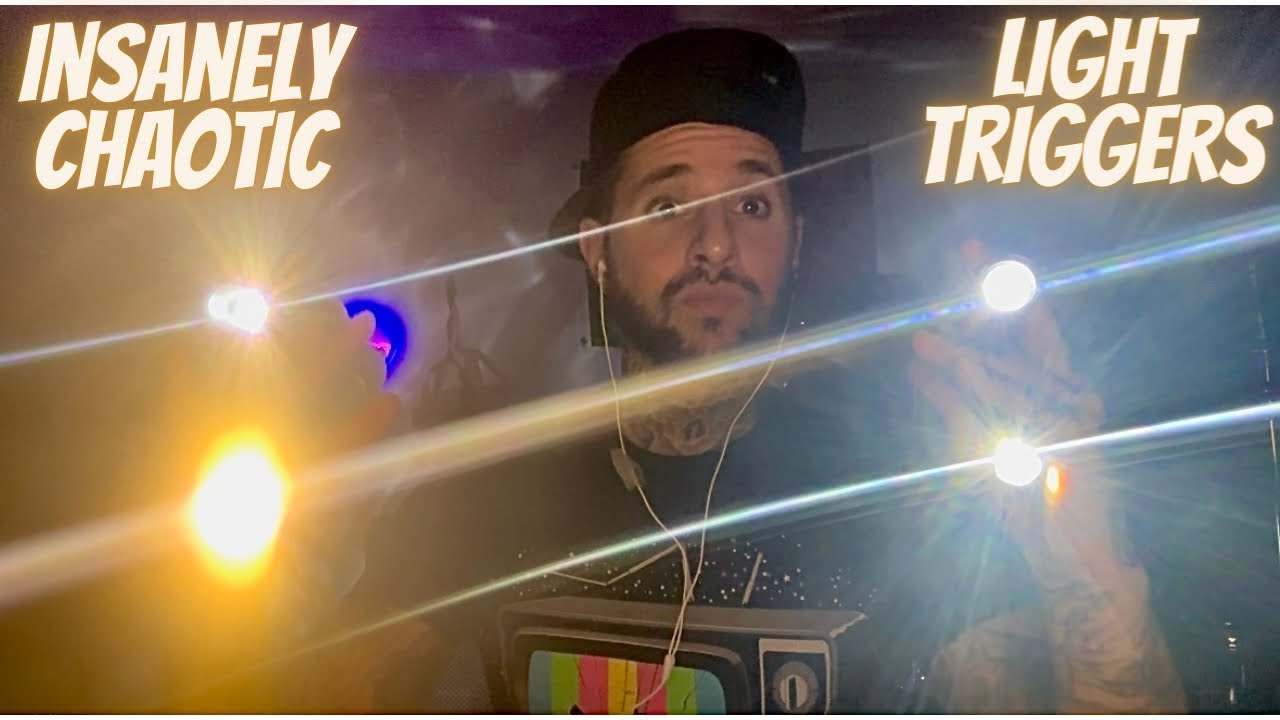 ASMR | ⚠️Warning⚠️Chaotic & Aggressive Light Triggers Pt.10