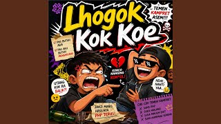 Lhogok Kok Koe - Elyanaz Record