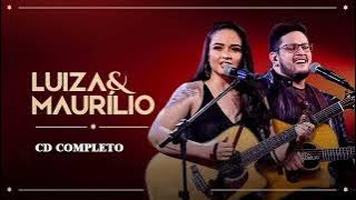 Luíza e Maurílio as melhores CD completo músicas novo 2021