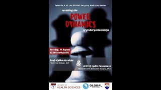 Full Resetting the power dynamics of global partnerships - Global Surgery Webinar series, Episode 4 Update