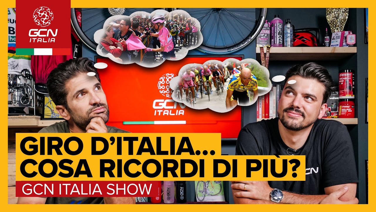 Qual è il tuo ricordo più bello del Giro? GCN Italia Show 176 YouTube