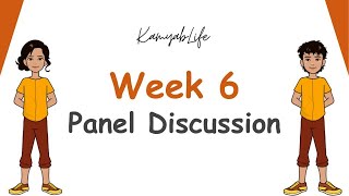 Week 6 - Panel Discussion