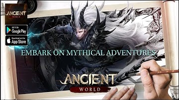 Ancient World Gameplay - Upcomimg MMORPG Game Android
