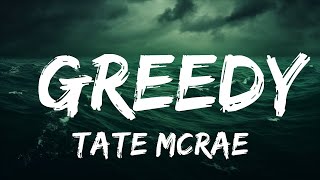 Tate McRae - ​greedy (Lyrics)  | 25 Min