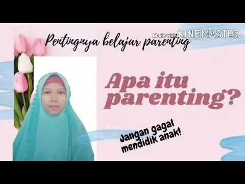 Video: Apa Itu Parenting Resmi? Definisi Dan Manfaat