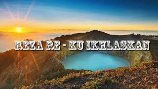Lirik Lagu Iklaskan (reza re)
