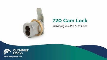 720 Cam Lock - Installing a 6-pin SFIC Core