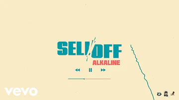 Alkaline - Sell Off (Official Audio)