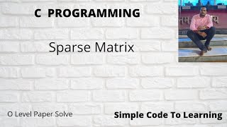 24 : C Program to Determine if a given Matrix is a Sparse Or Nor