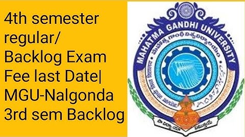Mahatmagandi University 4th semester regular/Backlog Exam Fee last Date|MGU-Nalgonda 3rd sem Backlog
