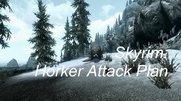 Skyrim: Horker Attack Plan