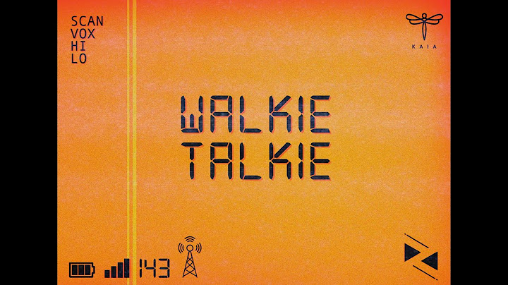 Ziv, KAIA - Walkie Talkie (Official Lyric Video)