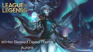 Winter Blessed Diana Theme - Aurora - League of Legends