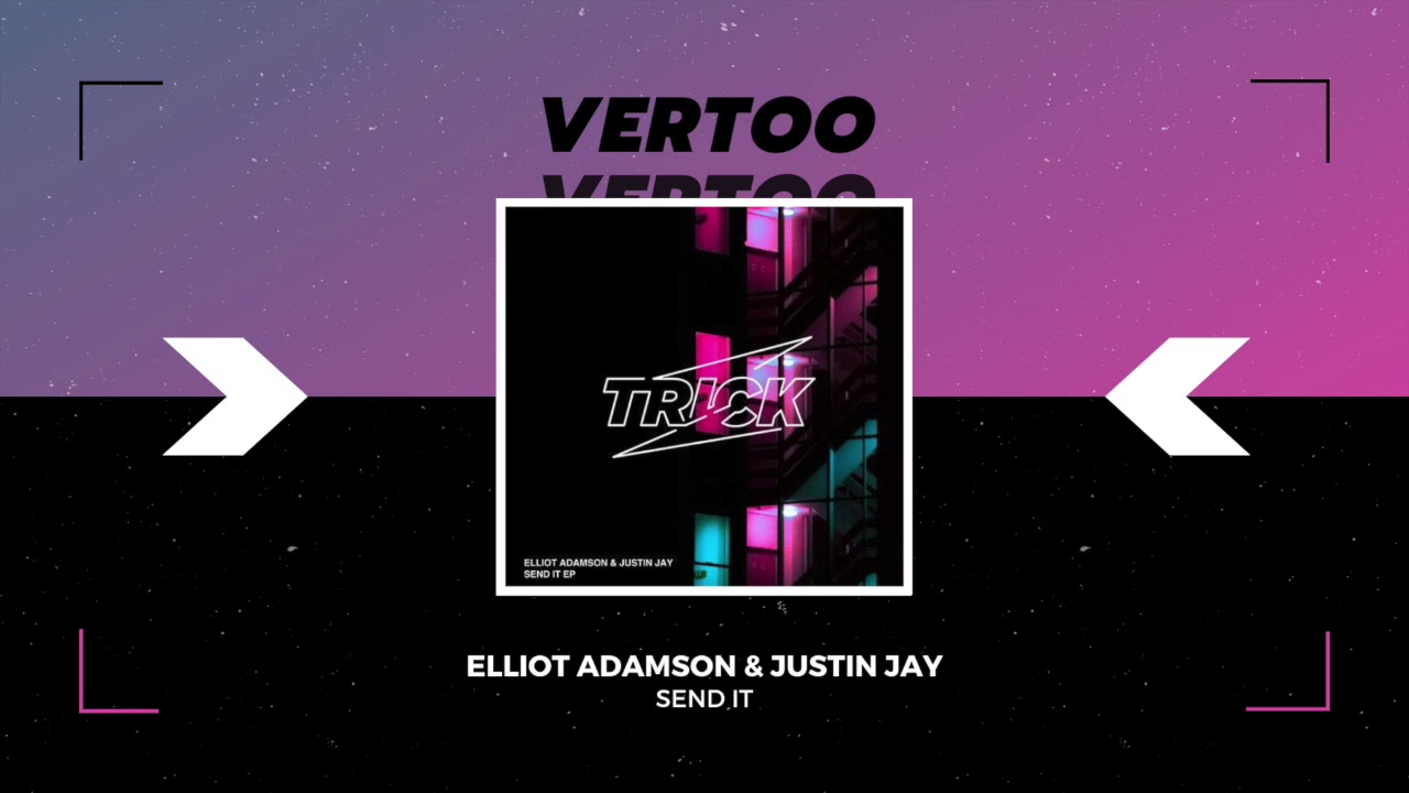 Elliot Adamson & Justin Jay - Send It adlı videoyu YouTube'da izle Elliot Adamson & Justin Jay - Send It adlı videoyu YouTube'da izle