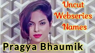 Pragya Bhaumikpragya Bhaumik Uncut Webseries Namessr Clubz
