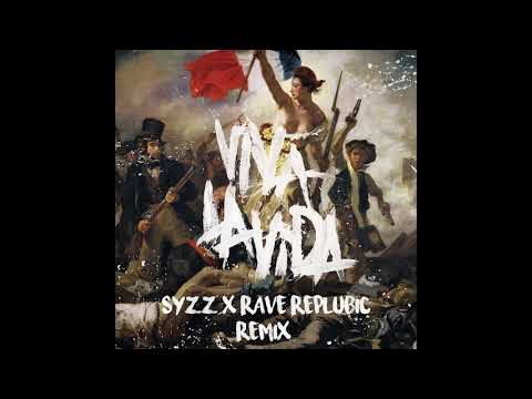 Coldplay - Viva La Vida (Syzz & Rave Republic Remix)