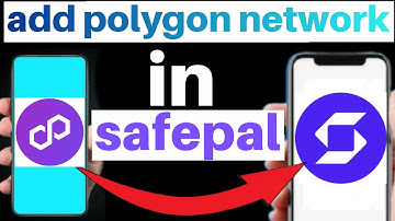 How to Add Polygon Network in SafePal