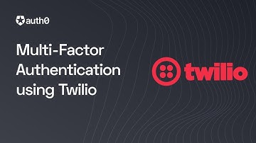 Auth0 Multi-factor Authentication (MFA) using Twilio