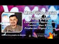 &quot;meu filho JESUS veio CURAR&quot; compositor: Márcio Lins.