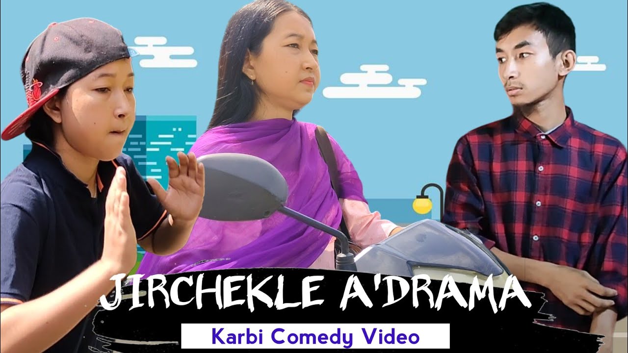 JIRCHEKLE ADRAMA   Karbi Comedy Video  Tissopi Entertain
