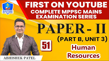 LEC - 51 | Human Resources | Paper 2 Part B Unit 3 | By Abhishek Patel Sir