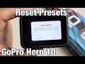 GoPro Hero 10: How to Reset Presets