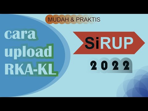 Tutorial UPLOAD data RKA pada Aplikasi SIRUP tahun 2022