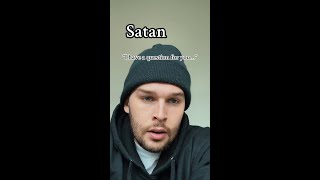 POV: Satan asked you a question...