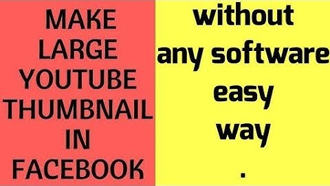 How to make large thumbnail for facebook page or twitter
