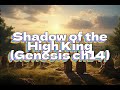 Shadows of the high king (Genesis 14) | Atmospheric Folk-Ballad Worship Lyric Video – Original Song