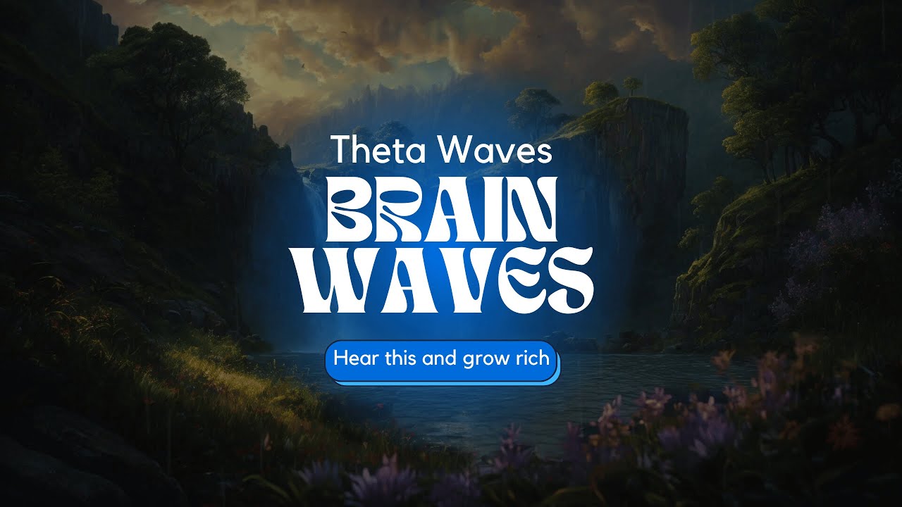 Theta Wave 'Brain Wave' This Fortune Billionaire Brain Wave Ritual ...