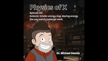 PHYSICS OF X with Michael Dennin   Episode 2