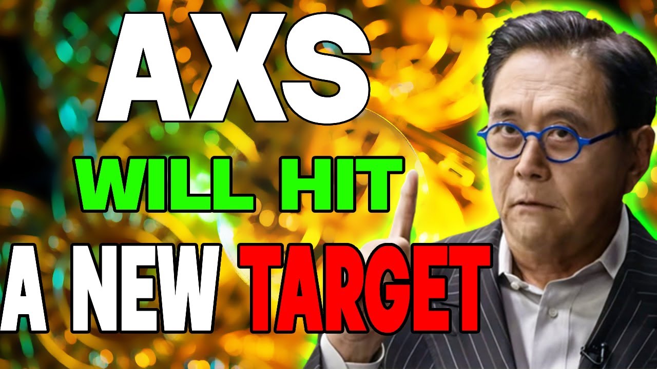 ROBERT KIYOSAKI : AXIE INFINITY WILL HIT A NEW TARGET!? - AXS PRICE FORECAST 2023 - 2025