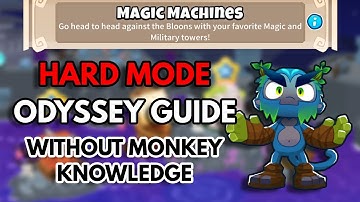 BTD6 Odyssey Hard Mode [Guide] - No Monkey Knowledge - Magic Machines