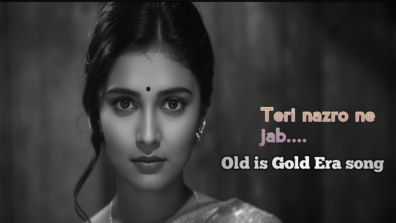 Teri Nazron Ne Jab ❤️ | Romantic Love Song |  60s | 70s old is gold  Bollywood Feel | Hindi Romantic
